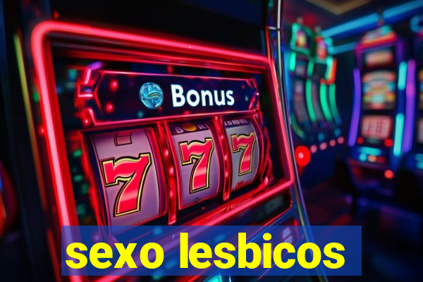 sexo lesbicos